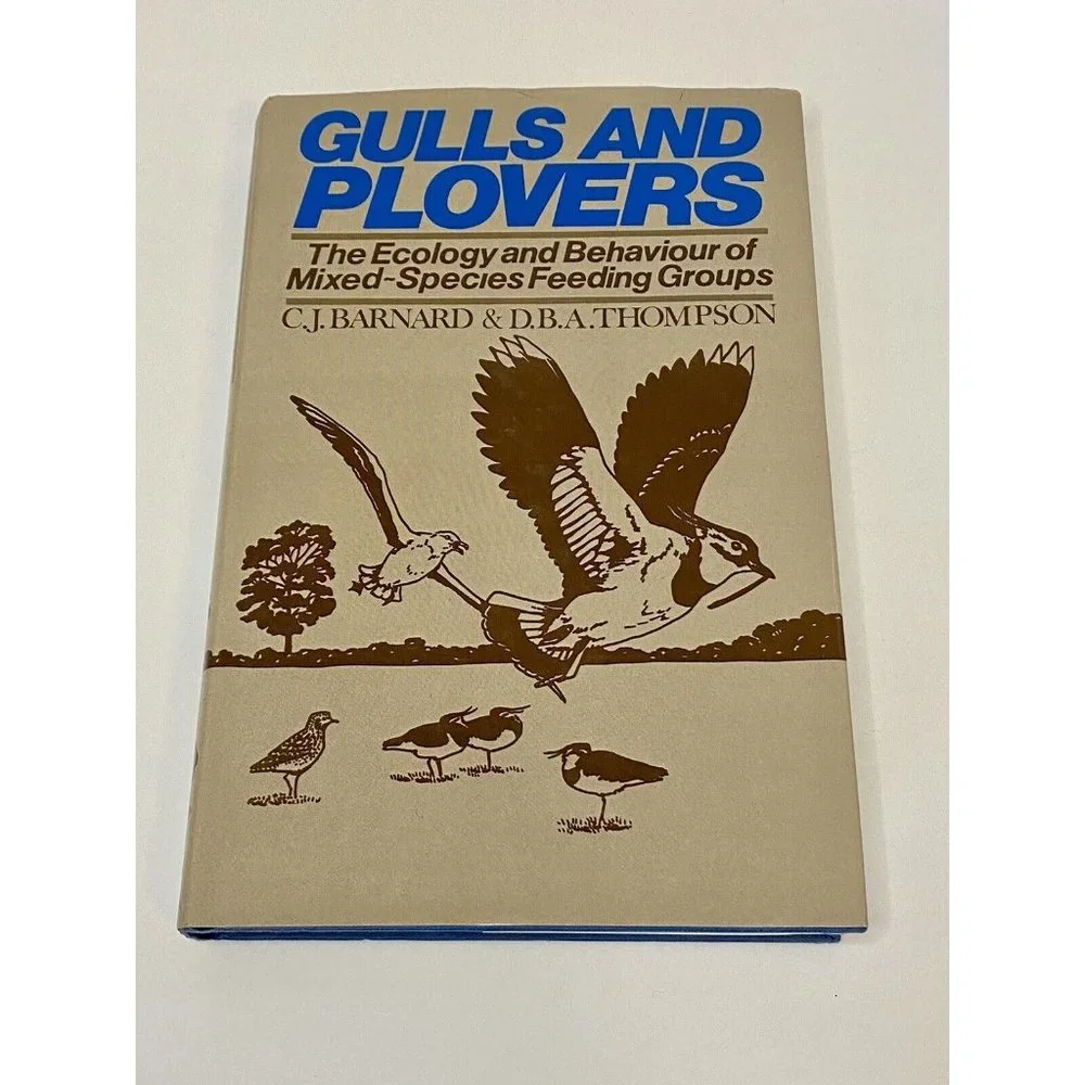 Gulls and Plovers: The Ecology of Mixed-Species Feeding Groups‎ Barnard Thompson